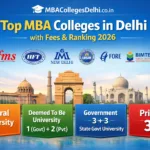 Top MBA colleges in Delhi with fees & Ranking 2026 Top MBA colleges in Delhi with fees & Ranking 2026