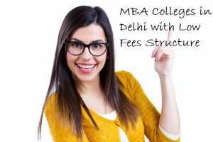 MBA Colleges in Delhi with Low Fees Structure