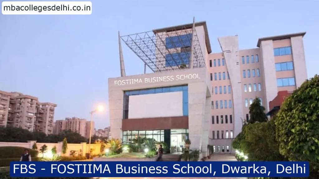 FOSTIIMA Business School Dwarka Campus